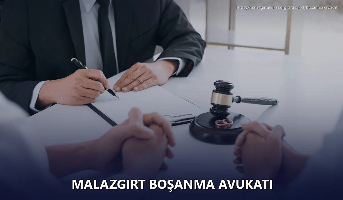 Malazgirt Boşanma Avukatı