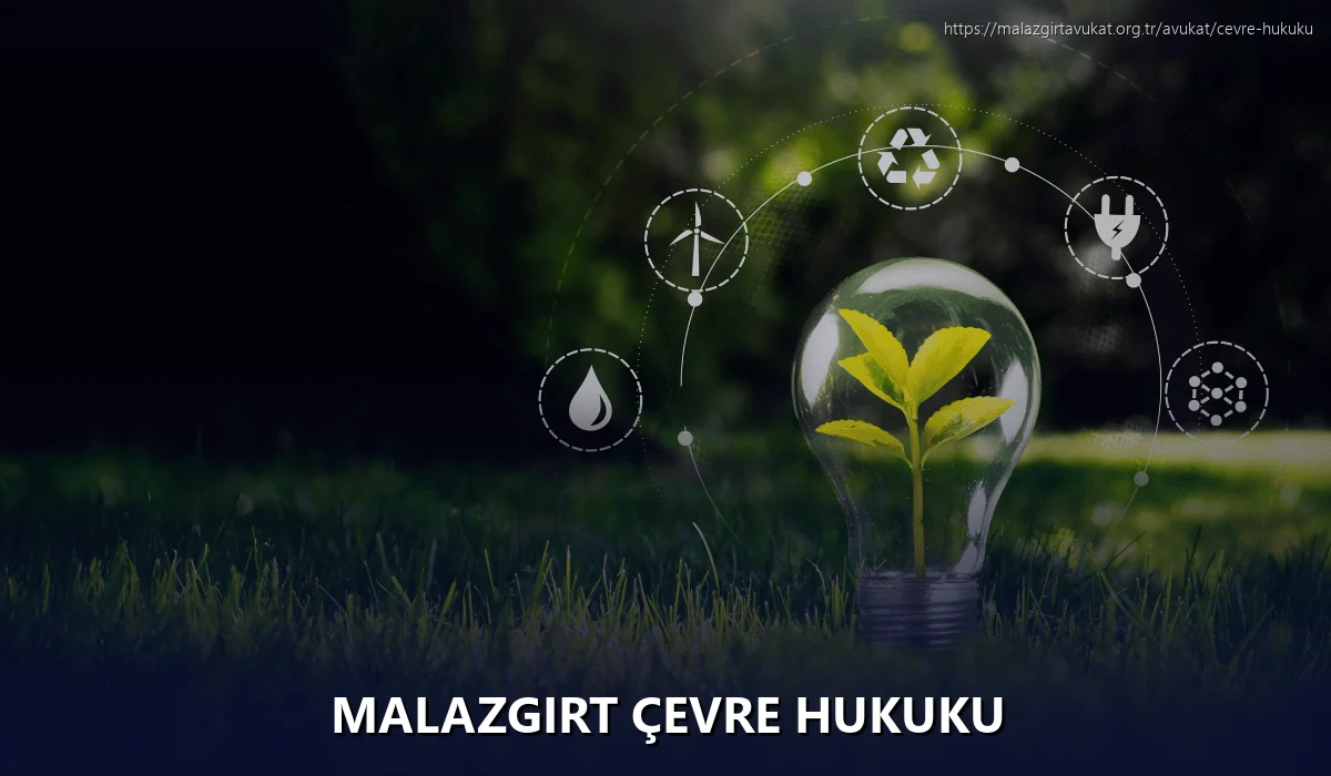 Malazgirt Çevre Hukuku