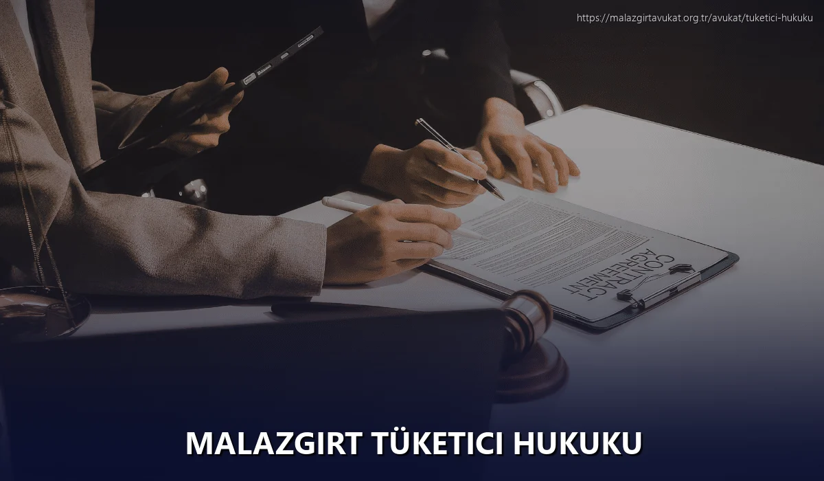 Malazgirt Tüketici Hukuku